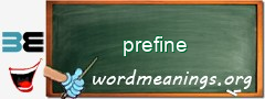 WordMeaning blackboard for prefine